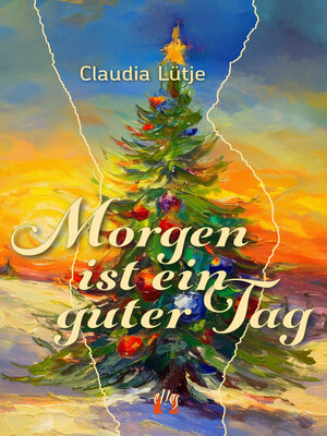 cover image of Morgen ist ein guter Tag